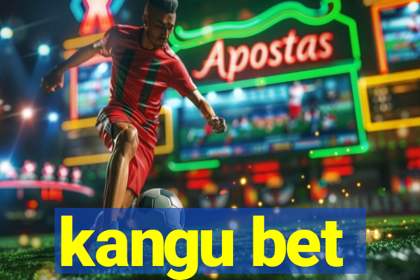 kangu bet